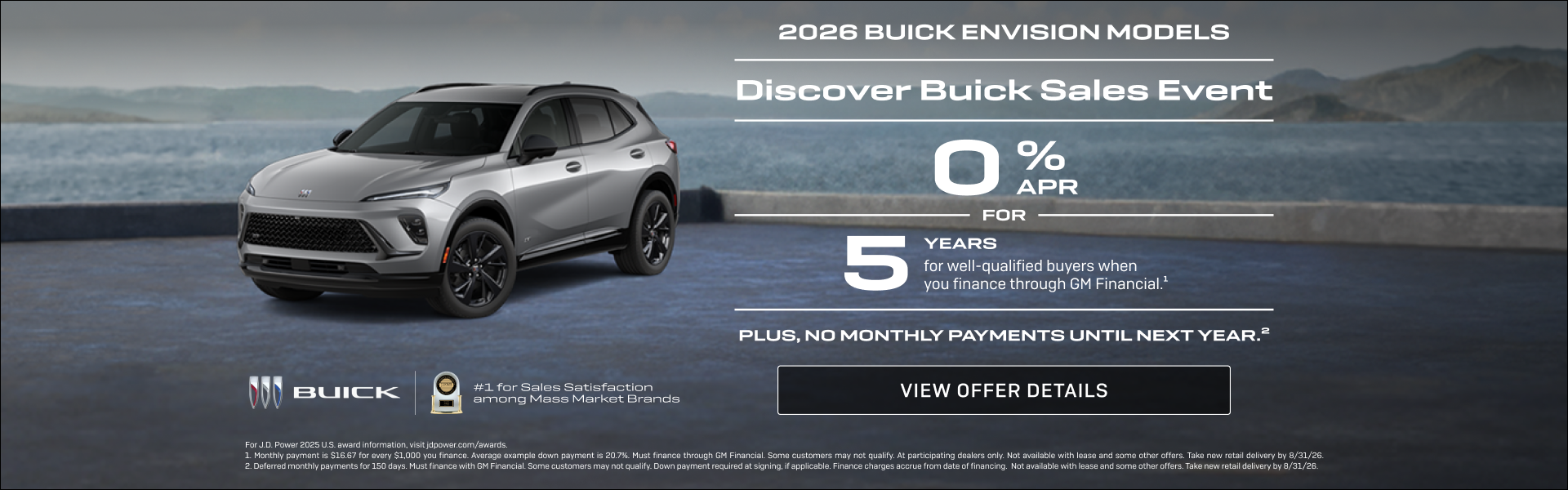 Discover Buick Sales Event

0% APR FOR 5 YEARS for well-qualified buyers when you finance through...
